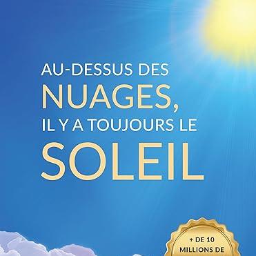 Livre : Au-dessus des nuages, il y a toujours le soleil Santé Originelle